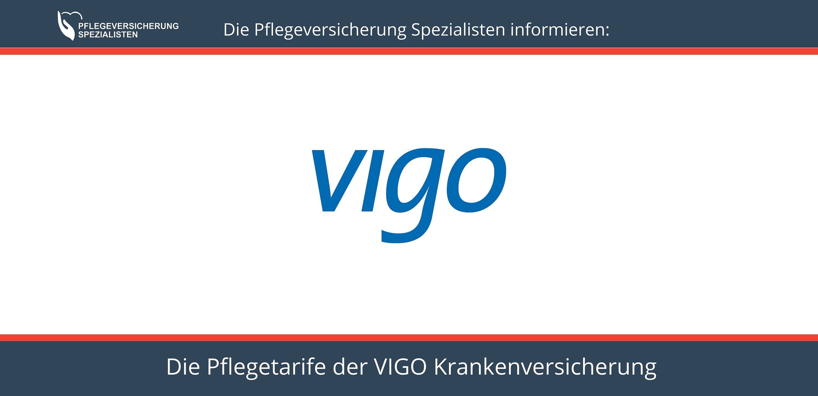 Die Pflegeversicherung Spezialisten informieren - Pflegeversicherung VIGO