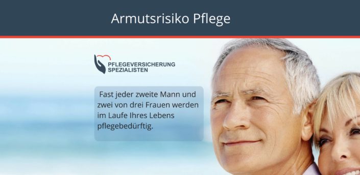 Die Pflegeversicherung Spezialisten informieren : Das Armutsrisiko Pflege