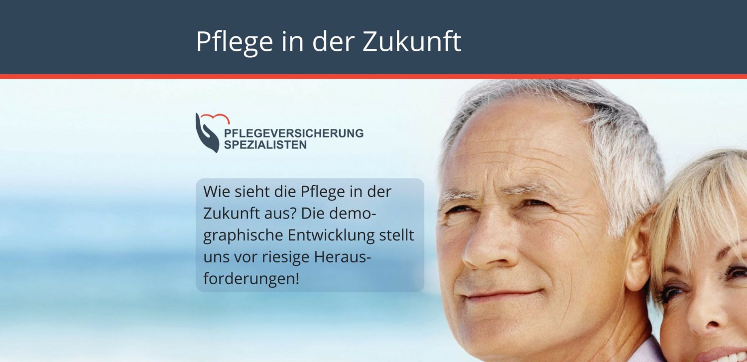 Pflege In Der Zukunft - Wie Werden Wir Gepflegt?