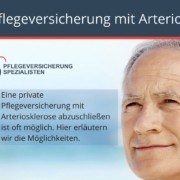 Wie kann ich ich eine Pflegeversicherung mit Arteriosklerose abschließen!